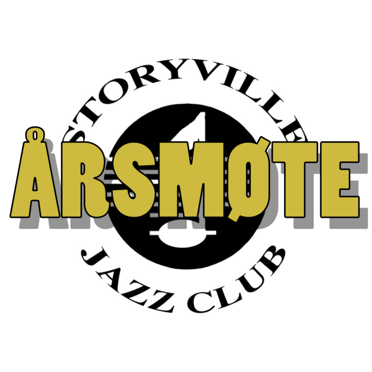 Kaller inn til årsmøte for Storyville Jazz Club, onsdag 6. mars kl. 19.00. Innkalling til årsmøte